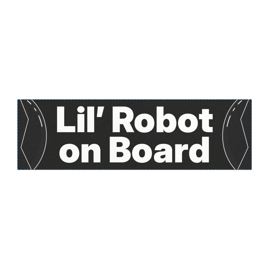 Bumper magnet reading Lil Robot on Board