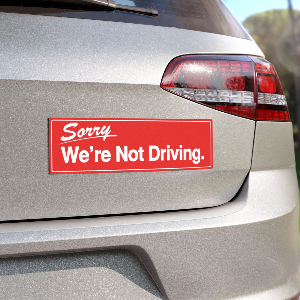 Bumper magnet reading Sorry, It's Self Driving, alternate view